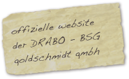 offizielle website
der DRABO - BSG 
goldschmidt gmbh